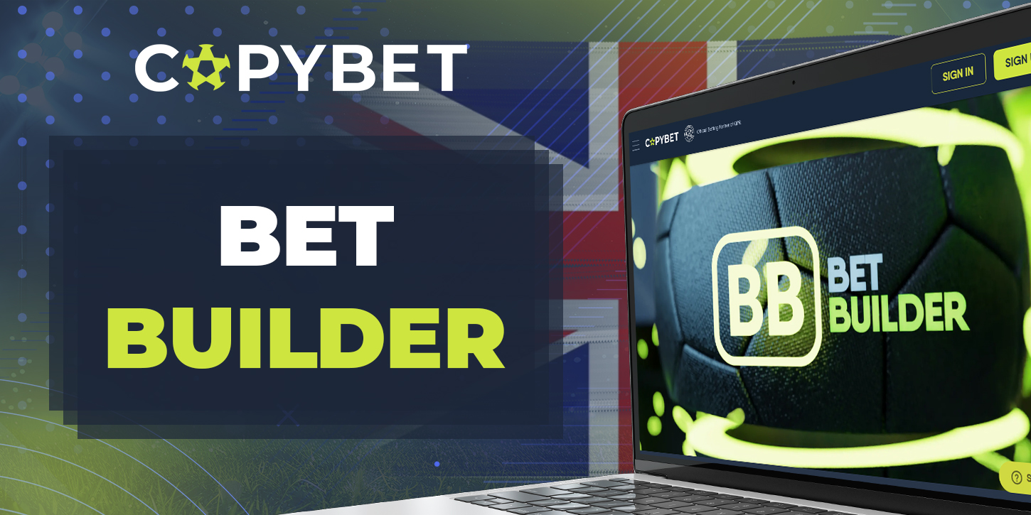 Description of Bet Builder from CopyBet for UK users