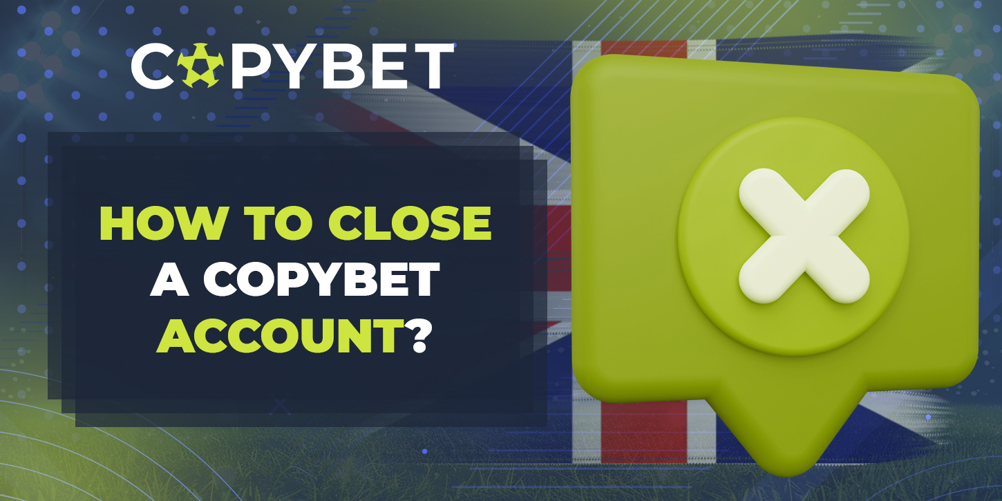 How to delete an account from the site of bookmaker Copybet UK